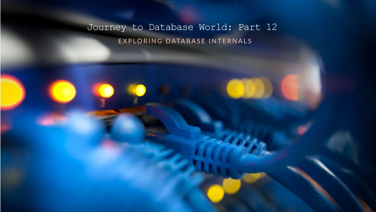 Database Internals (Photo Credit: LinkedIn Image)