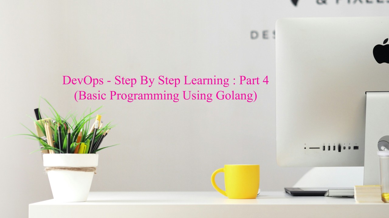 DevOps Basic Golang Programming (Photo Credit: Unsplash)