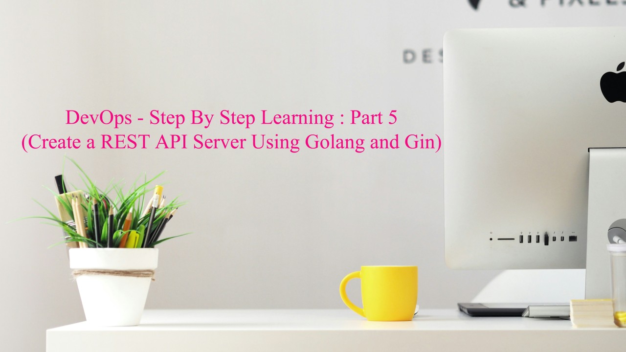 DevOps Basic Gin Framework (Photo Credit: Unsplash)