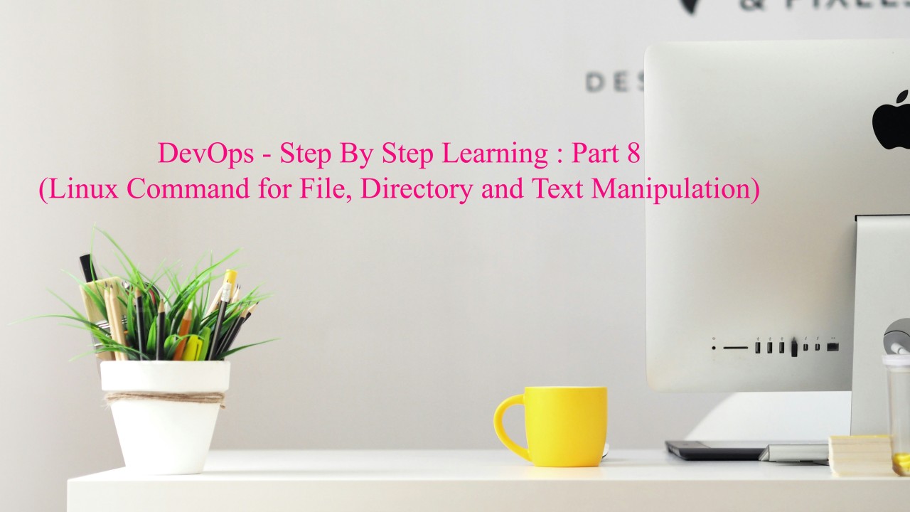 DevOps Linux File Manipulation Commands (Photo Credit: Unsplash)