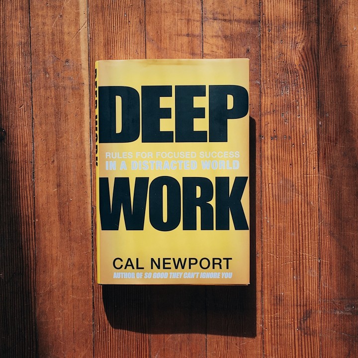 Deep Work Book (Photo Credit: Google Photo)