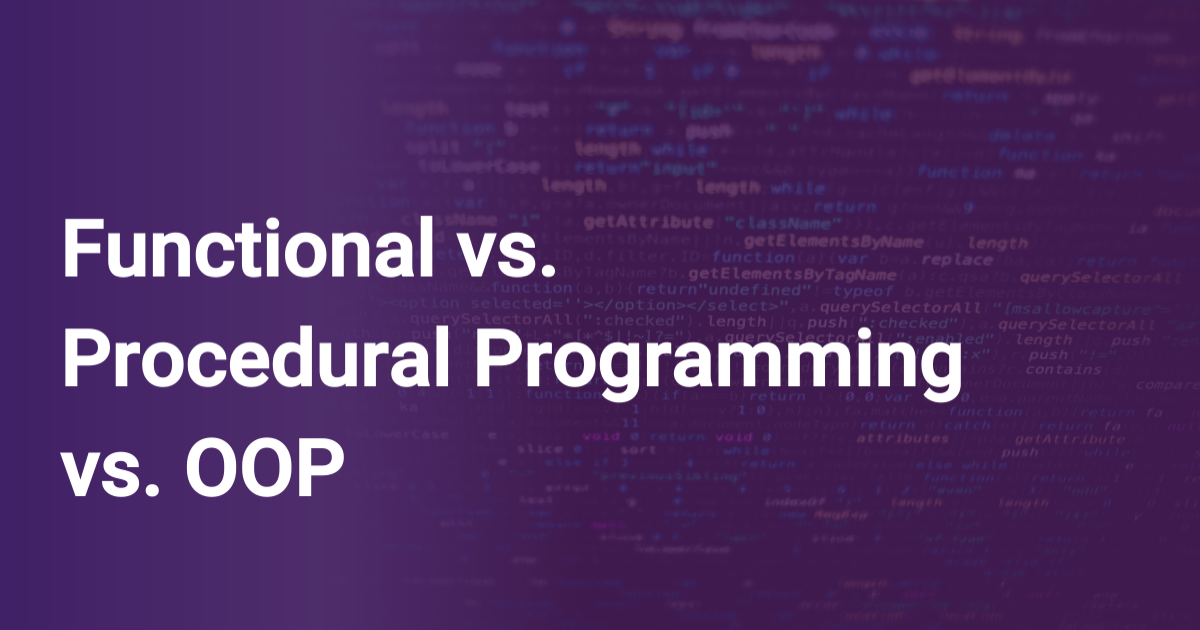 Procedural, Functional & Object Oriented Programming (Photo Credit: Empower Youth)